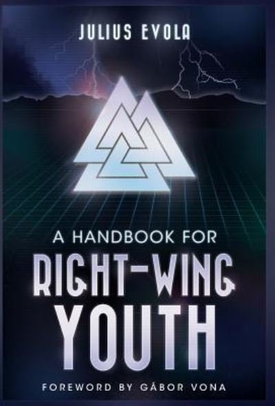 Cover for Julius Evola · A Handbook for Right-Wing Youth (Hardcover Book) (2017)