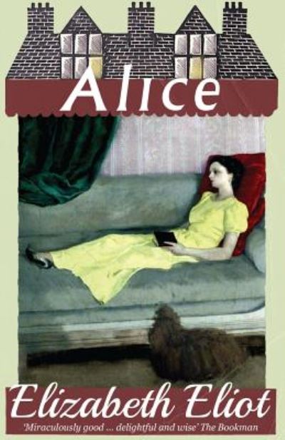 Cover for Elizabeth Eliot · Alice (Paperback Book) (2019)