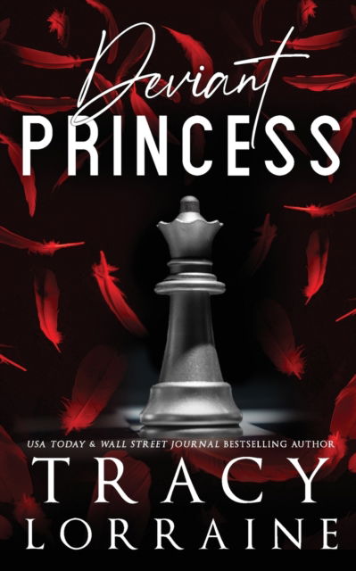 Deviant Princess - Tracy Lorraine - Livres - Tracy Lorraine - 9781914950599 - 10 avril 2022