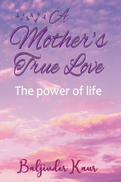 Cover for Studio 24 Digital Ltd · A Mother's True Love (Paperback Book) (2022)