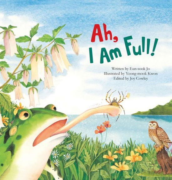 Cover for Eun-sook Jo · Ah, I Am Full: Food Chain (Hardcover Book) (2015)