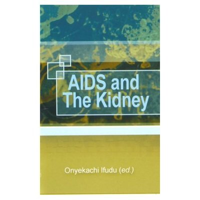 Cover for Onyekachi Ifudu · AIDS and the Kidney (Pocketbok) (2003)