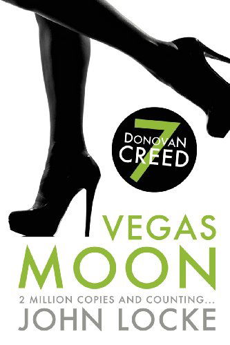 Vegas Moon: a Donovan Creed Novel (Volume 7) - John Locke - Books - Telemachus Press, LLC - 9781935670599 - May 7, 2011
