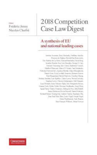 Competition Case Law Digest - Nicolas Charbit - Książki - Institut de droit de la concurrence - 9781939007599 - 7 września 2017