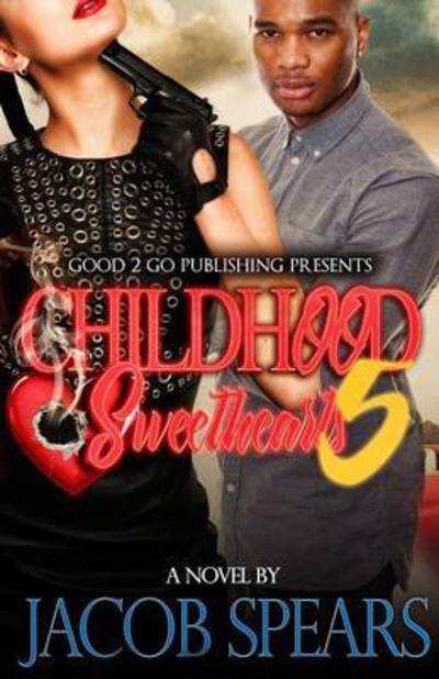 Cover for Jacob Spears · Childhood Sweethearts 5 (Paperback Book) (2016)