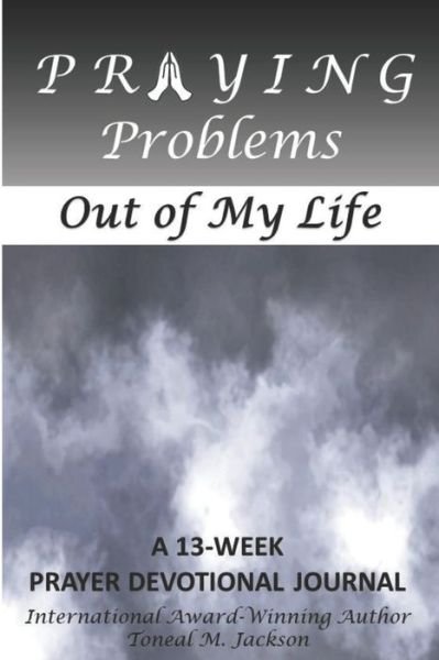 Cover for Toneal M Jackson · Praying Problems out of My Life (Paperback Book) (2020)