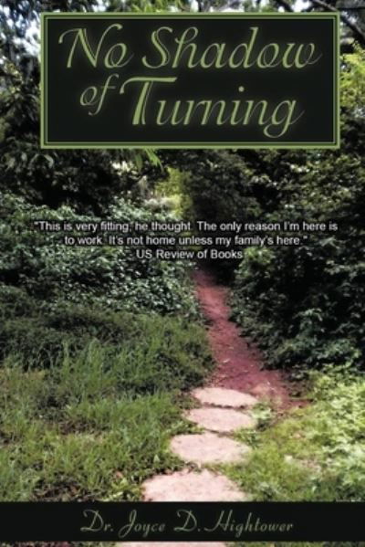 No Shadow of Turning - Hightower - Books - Folioavenue Publishing Service - 9781949473599 - August 12, 2019