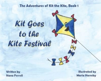 Cover for Nana Ferrell · Kit Goes to the Kite Festival (Buch) (2023)