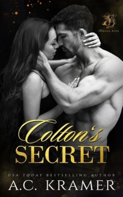 Cover for A C Kramer · Colton's Secret: A Kinsley Elite Prequel - Kinsley Elite (Paperback Book) (2021)