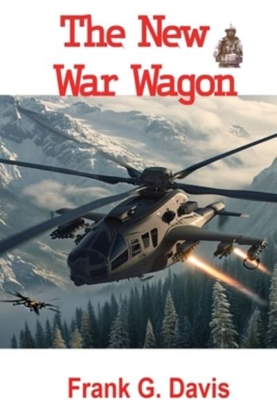 Cover for Frank G. Davis · New War Wagon (Book) (2024)