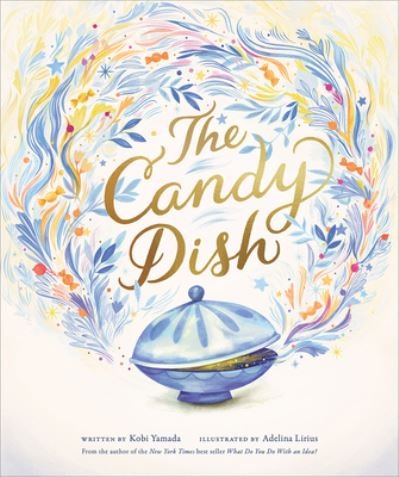 Cover for Kobi Yamada · The Candy Dish (Innbunden bok) (2021)