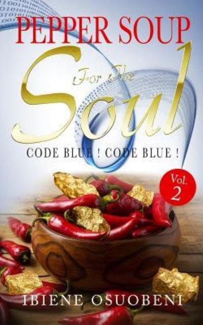 Cover for Ibiene Adonye Osuobeni MD · Pepper Soup For The Soul Volume 2 (Paperback Bog) (2017)