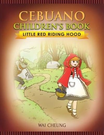 Cover for Wai Cheung · Cebuano Children's Book (Taschenbuch) (2017)