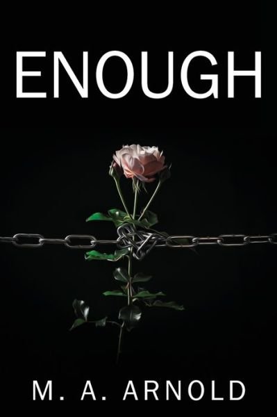 Cover for M a Arnold · Enough (Paperback Book) (2020)
