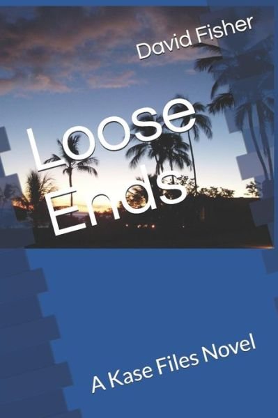 Cover for David Fisher · Loose Ends (Paperback Book) (2018)