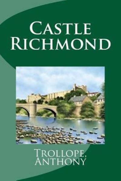 Cover for Trollope Anthony · Castle Richmond (Paperback Book) (2017)