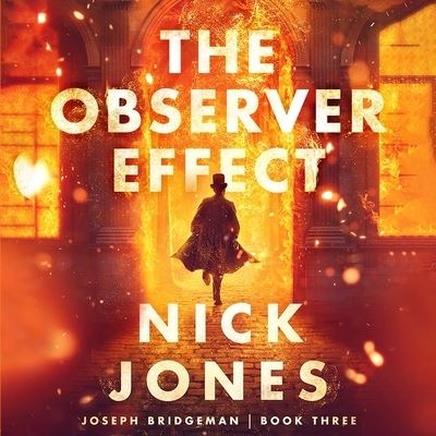 The Observer Effect - Nick Jones - Music - Blackstone Publishing - 9781982689599 - June 14, 2022