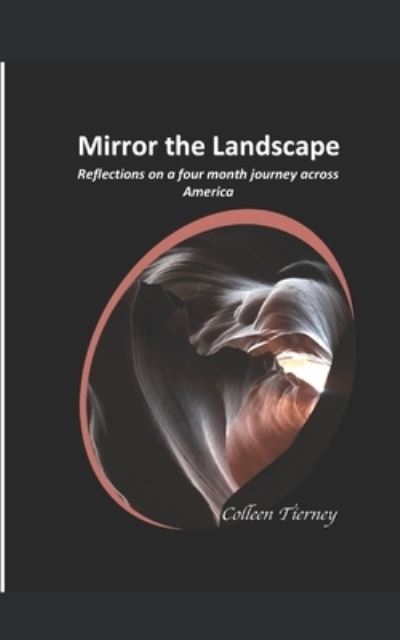 Cover for Colleen B Tierney · Mirror the Landscape (Paperback Book) (2019)