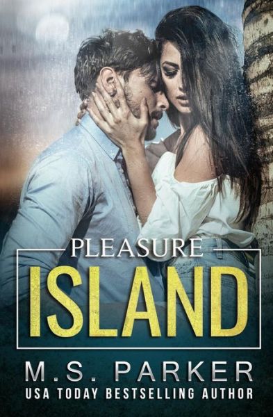 Cover for M S Parker · Pleasure Island (Paperback Book) (2018)