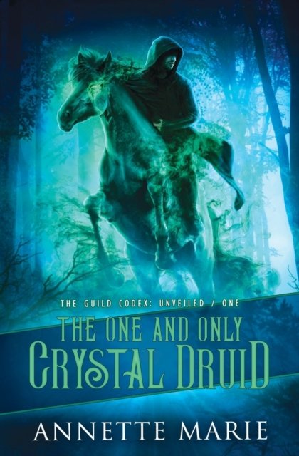 Cover for Annette Marie · The One and Only Crystal Druid (Pocketbok) (2021)