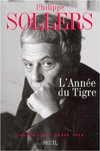 Cover for Philippe Sollers · L'annee Du Tigre (Journal De La Fin Du Siecle) (French Edition) (Paperback Book) [French edition] (1999)