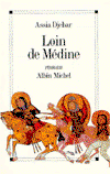 Cover for Assia Djebar · Loin De Medine (Romans, Nouvelles, Recits (Domaine Francais)) (Paperback Book) [French, Non Classe edition] (1991)