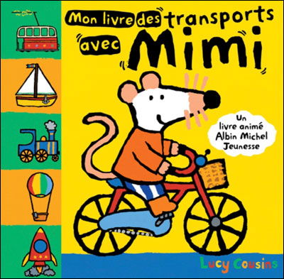 Cover for Lucy Cousins · Mon Livre Des Transports Avec Mimi (Hardcover Book) [French edition] (2010)