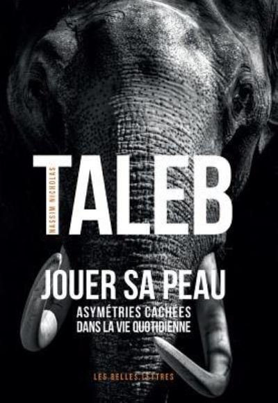Jouer Sa Peau - Nassim Nicholas Taleb - Andere - Societe d'edition Les Belles lettres - 9782251447599 - 28 december 2017