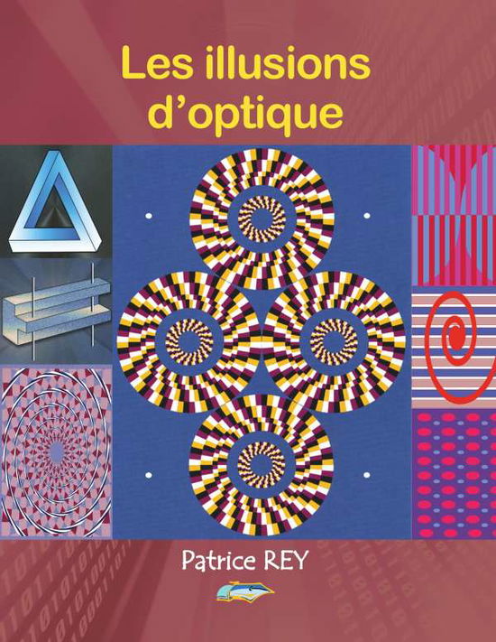 Cover for Rey · Les Illusions D'optique (Ed 2020 Br (Book)