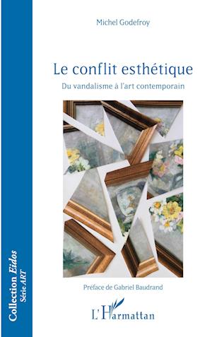 Cover for Michel Godefroy · Le conflit esthétique (Paperback Book) (2020)