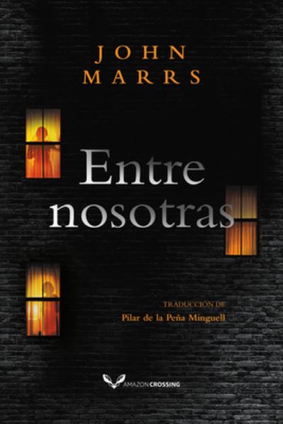 Cover for John Marrs · Entre nosotras (Paperback Book) (2022)