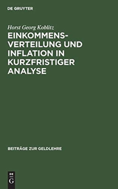 Cover for Horst Georg Koblitz · Einkommensverteilung und Inflation in kurzfristiger Analyse (Hardcover Book) (1971)