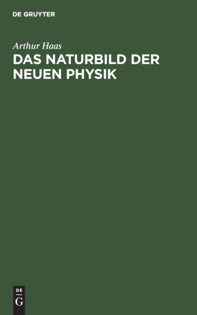 Cover for Arthur Haas · Naturbild der Neuen Physik (Book) (1932)