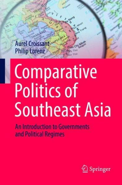 Cover for Aurel Croissant · Comparative Politics of Southeast Asia: An Introduction to Governments and Political Regimes (Paperback Book) [Softcover reprint of the original 1st ed. 2018 edition] (2019)