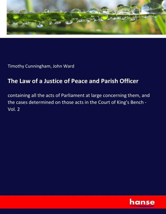 The Law of a Justice of Peac - Cunningham - Bøger -  - 9783337225599 - 18. juli 2017