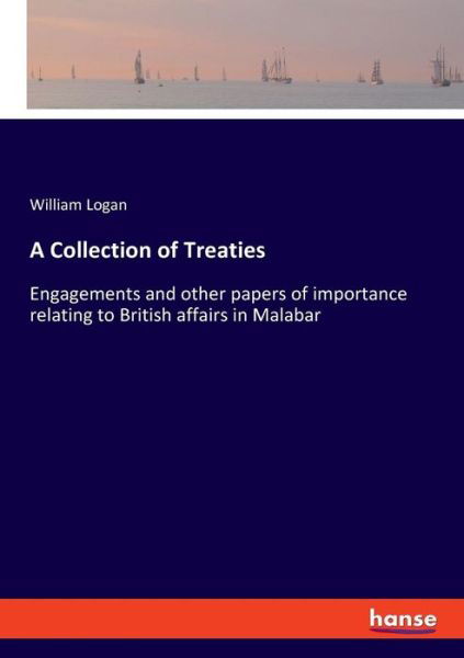 A Collection of Treaties - Logan - Libros -  - 9783337720599 - 24 de enero de 2019