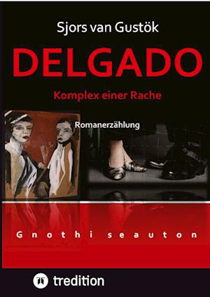 Cover for Sjors van Gustök · Delgado (Paperback Book) (2022)
