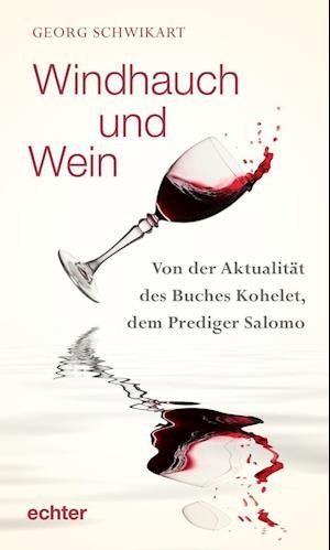 Cover for Georg Schwikart · Windhauch und Wein (Hardcover Book) (2021)