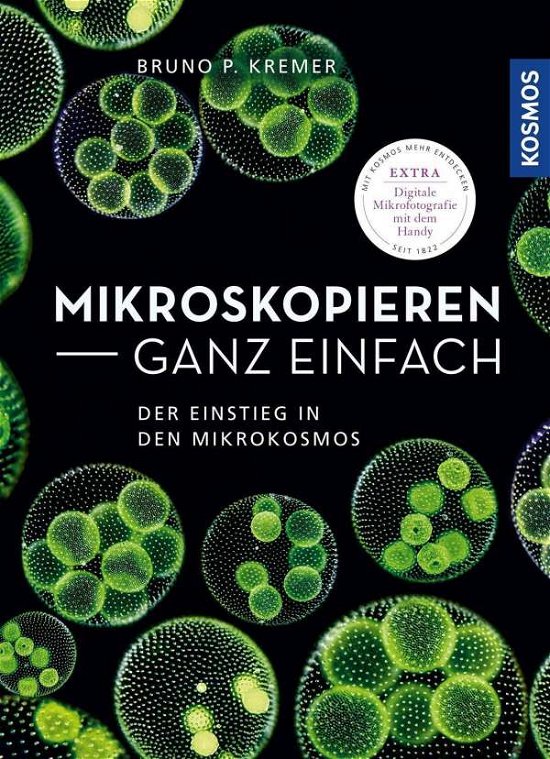 Cover for Bruno P. Kremer · Mikroskopieren ganz einfach (Innbunden bok) (2021)