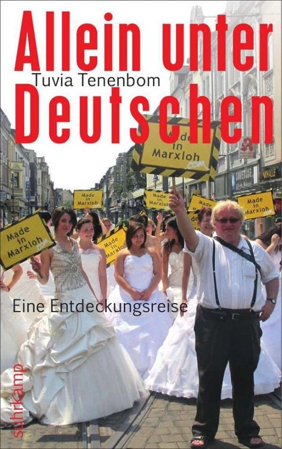 Cover for Tuvia Tenenbom · Allein unter Deutschen  Eine Entdeckungsreise (Pocketbok) (2015)