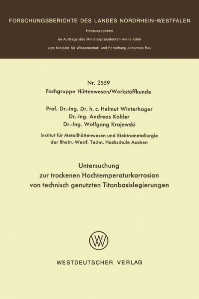 Untersuchung Zur Trockenen Hochtemperaturkorrosion Von Technisch Genutzten Titanbasislegierungen - Helmut Winterhager - Bücher - Springer Fachmedien Wiesbaden - 9783531025599 - 1976