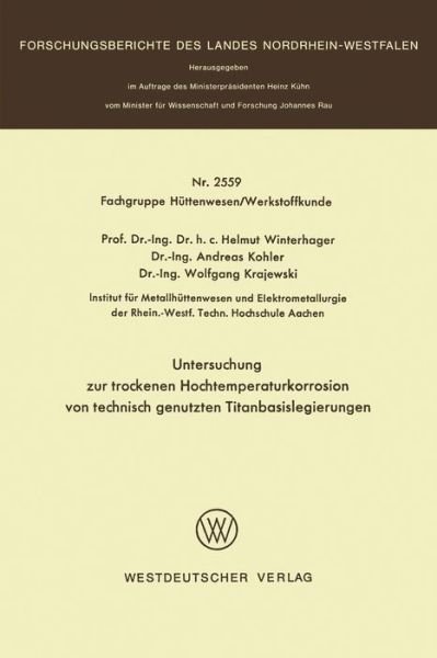 Cover for Helmut Winterhager · Untersuchung Zur Trockenen Hochtemperaturkorrosion Von Technisch Genutzten Titanbasislegierungen (Paperback Book) [1976 edition] (1976)