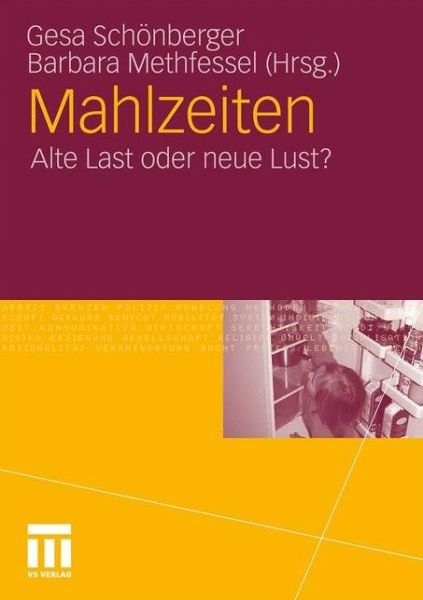 Cover for Gesa Sch Nberger · Mahlzeiten: Alte Last Oder Neue Lust? (Pocketbok) [2011 edition] (2011)