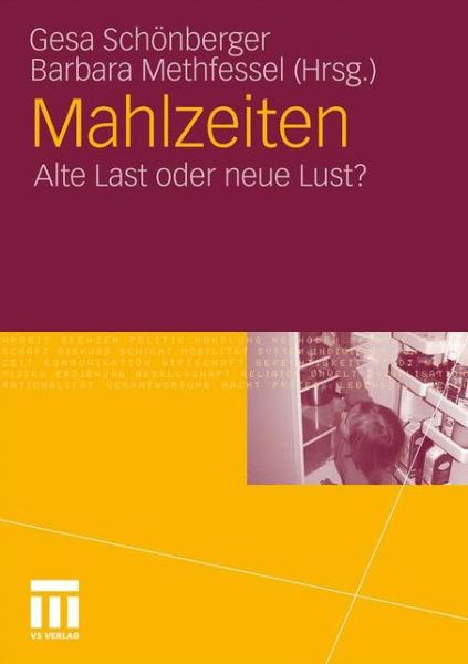 Cover for Gesa Sch Nberger · Mahlzeiten: Alte Last Oder Neue Lust? (Paperback Book) [2011 edition] (2011)