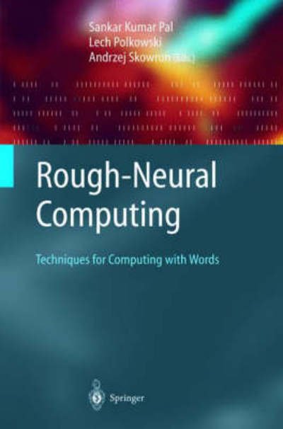 Cover for Lech Polkowski · Rough-Neural Computing: Techniques for Computing with Words - Cognitive Technologies (Innbunden bok) [2004 edition] (2003)