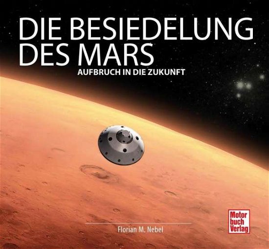 Cover for Nebel · Die Besiedelung des Mars (Bog)