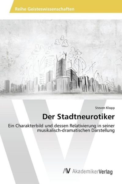 Cover for Klopp Steven · Der Stadtneurotiker (Pocketbok) (2015)