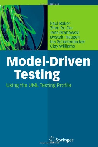 Cover for Paul Baker · Model-Driven Testing: Using the UML Testing Profile (Paperback Book) [Softcover reprint of hardcover 1st ed. 2008 edition] (2010)