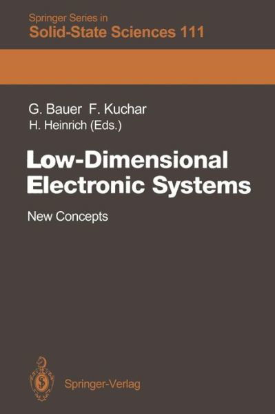 Cover for G Nther Bauer · Low-Dimensional Electronic Systems: New Concepts - Springer Series in Solid-State Sciences (Pocketbok) [Softcover reprint of the original 1st ed. 1992 edition] (2012)