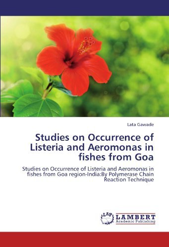 Cover for Lata Gawade · Studies on Occurrence of Listeria and Aeromonas in Fishes from Goa: Studies on Occurrence of Listeria and Aeromonas in Fishes from Goa Region-india:by Polymerase Chain Reaction Technique (Pocketbok) (2012)